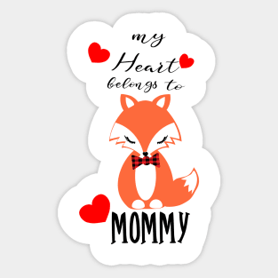 Lover Shirt, My Heart Belong To Fox Mommy, Gift and Décor Idea Sticker